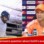 ‘It’s Best To Ask…,’ Rahul Dravid Answers Question About Virat Kohli’s Availability For India vs England 3rd Test