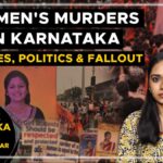Watch | Women’s murders in Karnataka l Causes, politics & fallout