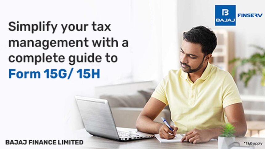 Understanding Form 15G: A Guide for Bajaj Finserv Customers